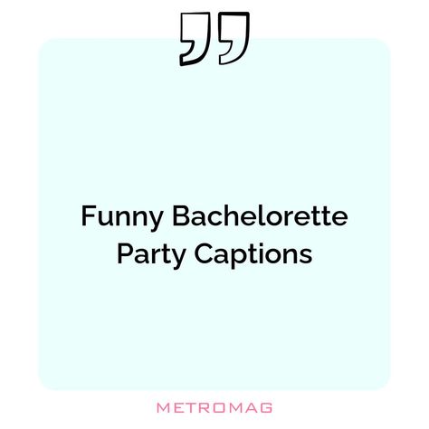 Bachelorette Captions Instagram, Party Captions, Funny Bachelorette, Caption Ideas, Quotes For Instagram, Caption For Yourself, All Quotes, Instagram Captions, Bachelorette Party