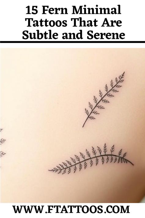 Harmonize your style with these 15 subtle fern minimal tattoos that embody serenity and resilience—discover which design speaks to your soul. Small Fern Tattoo Simple, Botanical Tattoo Design, Minimal Tattoos, Fern Tattoo, Fern Pattern, Delicate Tattoo, Botanical Tattoo, Elegant Tattoos, Tattoo Placement