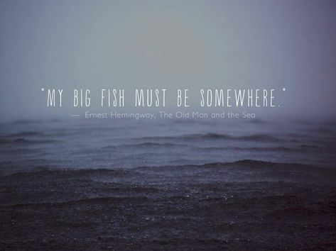 The Old Man And The Sea By Ernest Hemingway The Old Man And The Sea Quotes, The Old Man And The Sea, Little Sister Quotes, Hemingway Quotes, Sea Quotes, Adoption Quotes, Sister Poems, Bob Marley Quotes, Father Daughter Quotes