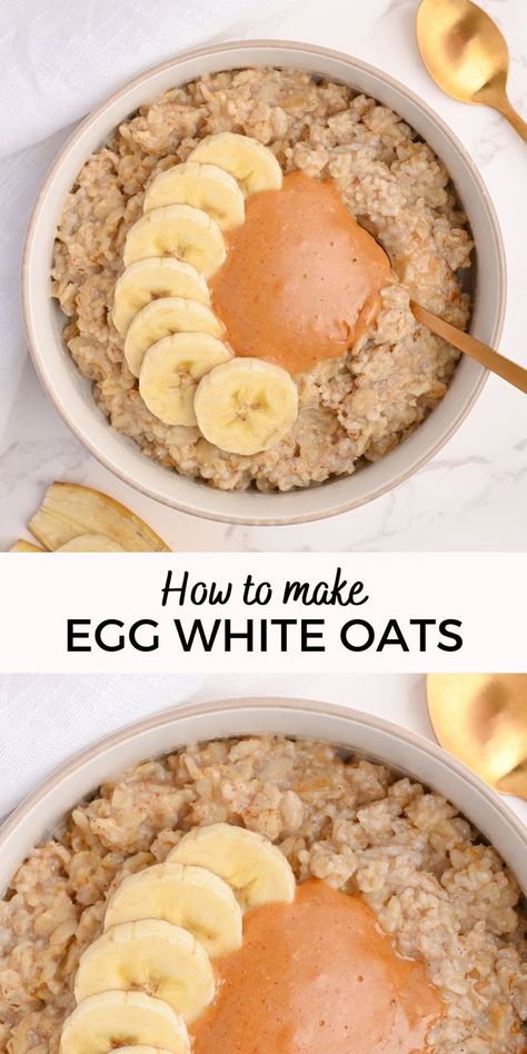 How to make egg white protein oatmeal recipe Best Protein Breakfast, Good Protein Breakfast, Protein Powder Oatmeal, Egg White Oats, Recipe Using Egg Whites, Egg White Oatmeal, Egg White Breakfast, Oatmeal And Eggs, Steel Cut Oats Recipe