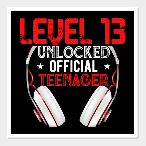 Funny Level 13 Unlocked Official Teenager. Funny gift idea for boys who turn 13 and are therefore officially teenagers. Great gift idea for the 13th birthday for gaming lover and gamers. -- Choose from our vast selection of art prints and posters to match with your desired size to make the perfect print or poster. Pick your favorite: Movies, TV Shows, Art, and so much more! Available in mini, small, medium, large, and extra-large depending on the design. For men, women, and children. Perfect for 13 Birthday Quotes Boy, 13th Birthday Invitations For Boys, Turning 13 Birthday Ideas, 13 Birthday Invitation Ideas, 13th Birthday Boy Ideas, 13 Boy Birthday Ideas, Boys 13th Birthday Ideas, 13th Birthday Ideas For Boys, Happy 13th Birthday Boy