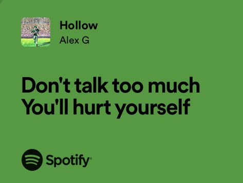 Alex G, Talk Too Much, Celebration Quotes, Music Heals, Im Going Crazy, Types Of Music, Deep Thought Quotes, Song Quotes, Pretty Lyrics