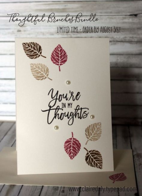 You're In My Thoughts, Sympathy Cards Handmade, Leaf Cards, Encouragement Cards, Stamping Up Cards, Thanksgiving Cards, Card Making Inspiration, Get Well Cards, Fall Cards