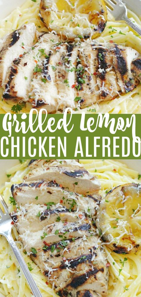 Lemon Alfredo Chicken, Lemon Chicken Alfredo Pasta, Grilled Chicken Alfredo, Chicken Scallopini, Sunday Meals, Grilled Lemon Chicken, Grill Cleaner, Grilled Lemon, Grilled Foods