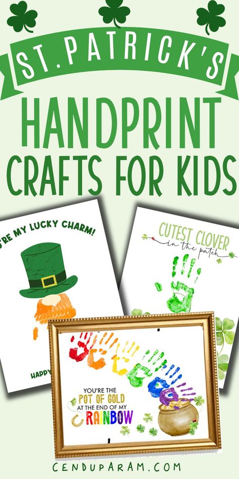 collection of cute St. Patrick's Day handprint art for kids to make St Patrick's Day Activities For Babies, St Patricks Day Handprint Art, March Handprint Crafts, Crafts For Babies, Kindergarten March, San Patrick Day, Craft Kindergarten, Handprint Calendar, Infant Crafts