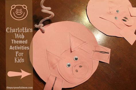 The Purposeful Mom: Charlotte's Web Activity Ideas {and a Great Movie!} Charlotte's Web Crafts For Kids, Charlotte's Web Craft, Charlottes Web Activities, Charlotte's Web Book, Charlotte Web, Web Activity, Charlotte’s Web, Desk File, Web Ideas