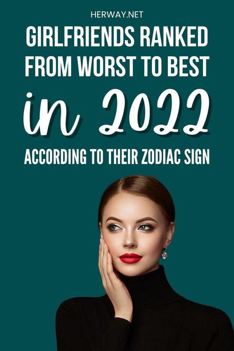 Which zodiac sign possesses the best girlfriend traits in 2022? Take a look at girlfriends ranked from worst to best, according to their zodiac sign. Bad Girlfriend, Leadership Traits, Best Girlfriend, Capricorn Women, Virgo Women, Jumping To Conclusions, Pisces Woman, Aquarius Woman, Taurus Woman