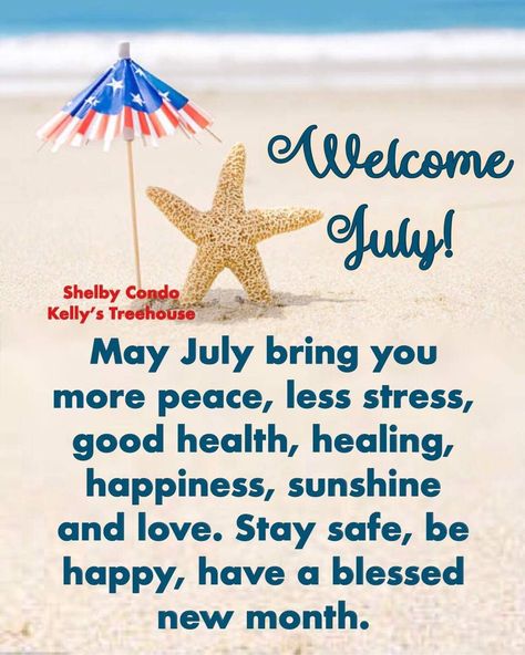 July Blessings Quotes, July Blessings, Welcome July, July Quotes, Hello July, Happy New Month, Month Of July, Happy July, Blessed Quotes