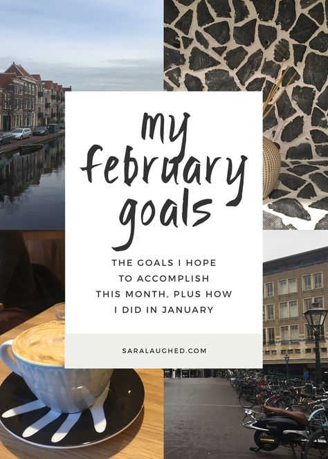 My February Goals and How I Did in January via @saralaughed February Goals, My Goals, What Matters Most, School Organization, New Years Resolution, Last Month, Morning Routine, Letter Board