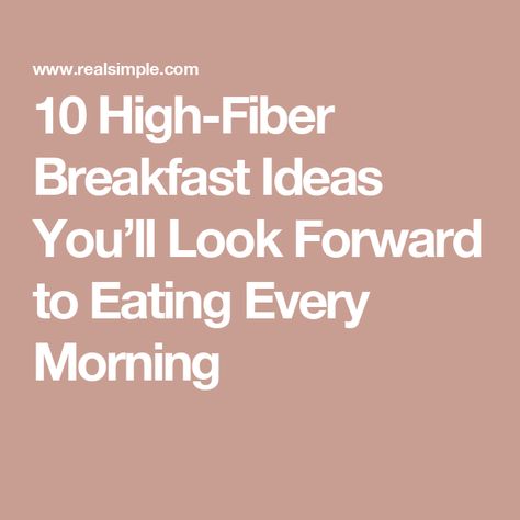 10 High-Fiber Breakfast Ideas You’ll Look Forward to Eating Every Morning Healthy High Fiber Breakfast, High Fiber Breakfast Ideas, Fiber Breakfast, High Fiber Breakfast, Fiber Rich Foods, Preventative Health, Surprising Facts, Bread Recipes Homemade, Morning Food