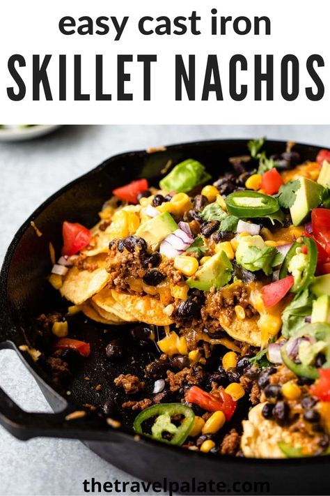 Cast Iron Nachos, Skillet Nachos, Cast Iron Skillet Recipes Dinner, Nachos Recipe Beef, Nachos Recipe Easy, Iron Skillet Recipes, Cast Iron Skillet Recipes, Cast Iron Recipes, Nachos Recipe