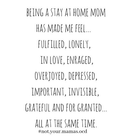 Stay at home mom thoughts Being A Sahm Quotes, Stay At Home Parent Quotes, Sahm Quotes Feelings, Underappreciated Mom Quotes, Quotes For Stay At Home Moms, Being A Stay At Home Mom Quotes, Stay Home Mom Quotes, Stay At Home Mom Quotes Unappreciated, Overstimulated Mom Quotes