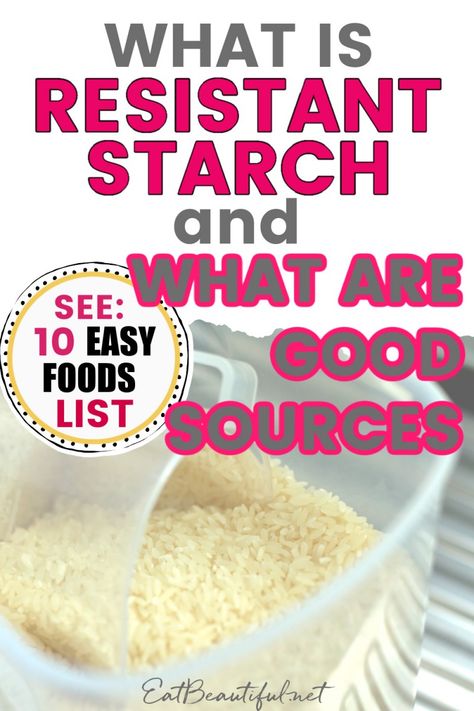 Starch Foods List, Resistant Starches, Resistant Starch Foods, Starch Solution Diet, Starch Diet, Starch Recipes, Healthy Starch, Starch Foods, Resistant Starch