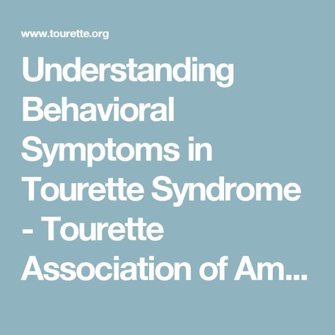 Understanding Behavioral Symptoms in Tourette Syndrome - Tourette Association of America Pandas Syndrome, Tourettes Syndrome Awareness, Tourettes Syndrome, Attention Seeking, Child Therapy, Sensory Processing Disorder, Social Interaction, Mental Health Awareness, Special Education