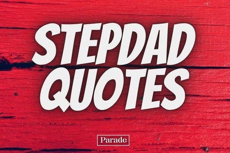 50 Stepdad Quotes for That Father Figure In Your Life #stepdad #quotes #dadquotes #fatherquotes https://parade.com/1360621/kelseypelzer/step-dad-quotes/ Stepdad Quotes Real Man, Step Father Birthday Quotes, Stepdad Quotes, Step Father Quotes, Step Dad Quotes, Caption Inspiration, Role Model Quotes, Father Poems, Dad Poems