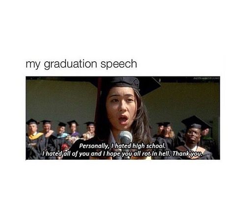 me Graduation Speech, I Hate School, School Memes, Crazy Funny Memes, Some Funny Jokes, Quick Jokes, Laughing So Hard, Really Funny Memes, Funny Tweets