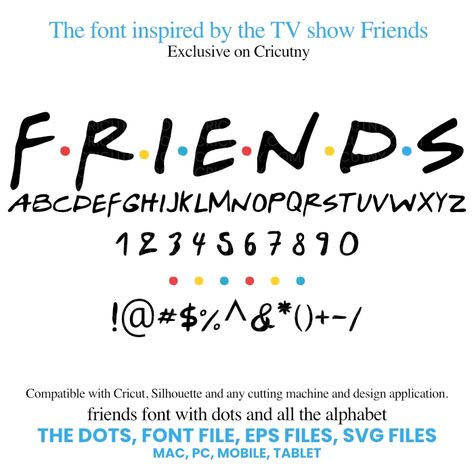 Free Cricut fonts & SVG design for Cricut, Silhouette, Glowforge | Cricutny® in New York Friends Tv Show Cricut Ideas, Barbie Cricut Font, Free Friends Svg Files For Cricut, Friends Svg Tv Show Free, Friends Font For Cricut Free, Friends Cricut Ideas, Friends Font Free Download, Friends Svg Tv Show, Teacher Appreciation Friends Theme