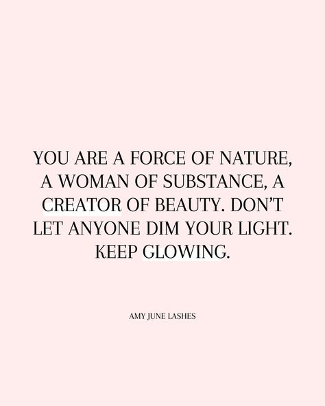 Always remember that you have a natural radiance that shines from within. You are a powerful, amazing, and beautiful woman. Don't let anyone dull your sparkle. Keep creating, and keep glowing! 💖 #AmyJuneLashes #GlowUp #SelfLove #womenempowerment #womeninbusiness Dull Your Shine Quotes, Don’t Let Anyone Dull Your Sparkle Quotes, Don’t Dull Your Shine, Don't Be Beautiful Quote, Don't Let Anyone Dull Your Sparkle, Don’t Ever Let Anyone Dull Your Sparkle, Never Let Anyone Dull Your Sparkle, Glow Quotes Inspiration Beautiful, Jon Gordon