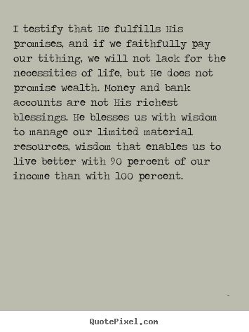 Tithing Quote; The Lord's Richest Blessings-April 2011 General Conference, Elder Carl B. Pratt Quotes About Tithing, Tithing Quotes, Word Of Wisdom Lds, Elder Holland Quotes, Elderly Quote, Lds Church Quotes, Holland Quotes, Lds Inspiration, Spiritual Lessons