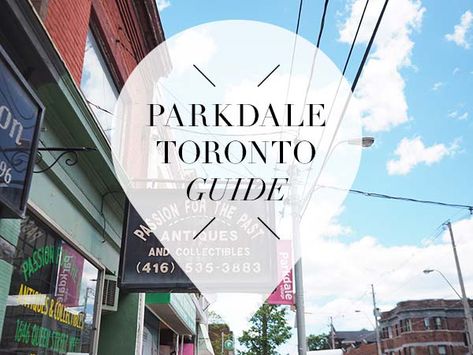 A Guide to Parkdale Parkdale Toronto, Toronto Travel Guide, Best Restaurants In Toronto, Amsterdam City Guide, Toronto Neighbourhoods, Trendy Hotels, Drake Hotel, Toronto Travel, Toronto Restaurants