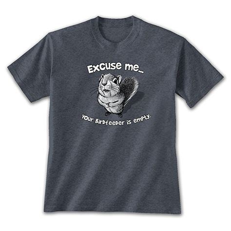 Earth Sun Moon Excuse Me Squirrel T-shirt XL, Funny Bird Feeder Shirt Cute Animal Novelty Earth Sun And Moon, Animal T Shirt, Screen Printing Shirts, Funny Tshirt, Casual Athletic, Excuse Me, Athletic Apparel, Unisex Tshirt, Sunflower Seeds