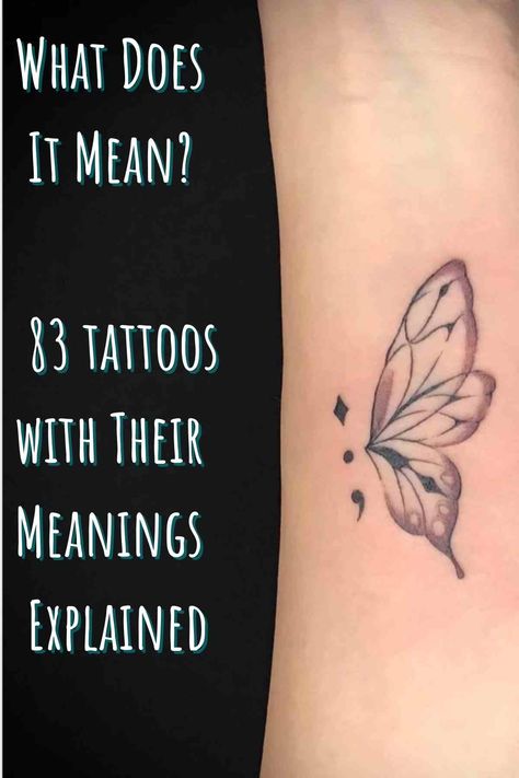 Tattoo Secret Meaning, Small Flower Tattoos Meaning, Significant Meaning Tattoos, Tattooed With Meaning, What Different Tattoos Mean, Women’s Tattoos With Meaning, Deep And Meaningful Tattoos, Tattoo Ideas For Empaths, What Do Butterfly Tattoos Mean