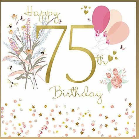 Happy Birthday 75th Birthday, 75 And Fabulous Birthday, Birthday Cards Women, 75 Years Old Birthday Wishes, Birthday Card Woman, 75th Birthday Card, 75 Birthday, 75 Birthday Cake, Grandson Birthday Cards