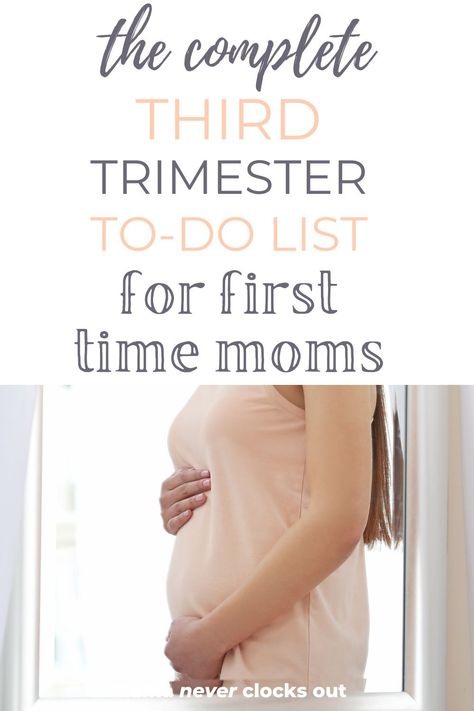 Trimester To Do List, 3rd Trimester Pregnancy, Finding Out Your Pregnant, Prepare For Baby, First Trimester Tips, Third Trimester Checklist, Third Trimester Pregnancy, Pregnancy First Trimester, First Time Pregnancy