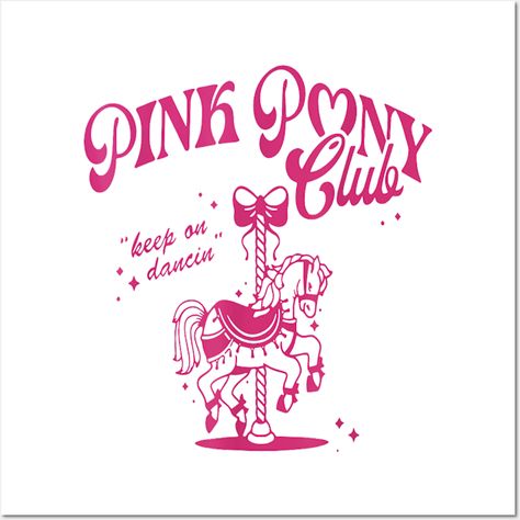 Pony and Heels Lover Pink Girls Clubs Disco Birthday Cowgirl -- Choose from our vast selection of art prints and posters to match with your desired size to make the perfect print or poster. Pick your favorite: Movies, TV Shows, Art, and so much more! Available in mini, small, medium, large, and extra-large depending on the design. For men, women, and children. Perfect for decoration. Pink Pony Club Tattoo, Disco Birthday, Pink Pony Club, Club Tattoo, Pony Club, Girls Club, Pink Girl, Extra Large, Favorite Movies