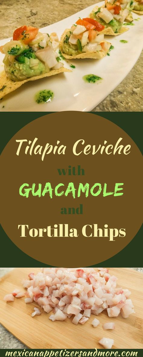 This Tilapia Ceviche with Guacamole and Tortilla Chips is a superb Mexican Appetizer. Creamy, guacamole, succulent tilapia ceviche over a chip. OMG so good! #tilapiaceviche #ceviche #guacamole #seafood #tilapiarecipes | mexicanappetizersandmore.com Mexican Ceviche Recipe, Tilapia Ceviche, Tortillas Recipes, Mexican Appetizers Easy, Ceviche Recipes, Mexican Ceviche, Mexican Appetizer, Creamy Guacamole, Mexican Side