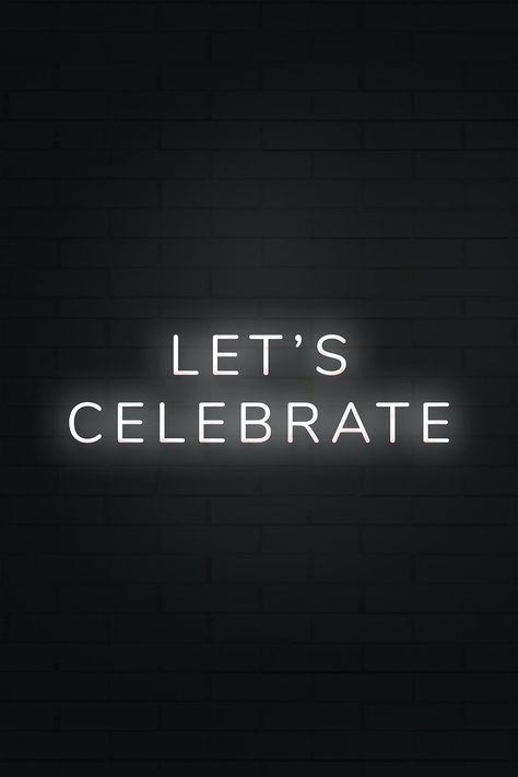 Lets Celebrate Images, Lets Celebrate Quotes, Let’s Celebrate, Typography Black And White, Neon Gradient, Birthday Typography, Neon Typography, Neon Signs Quotes, Staff Party