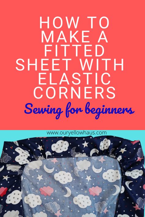 Sewing Fitted Sheets, Diy Bed Sheets, Beginners Sewing, Twin Bed Sheets, Toddler Sheets, Diy Sewing Gifts, Queen Size Sheets, Sewing Elastic, Simple Sewing