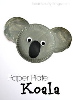 Koala Kids Craft, Sloth Craft, Letter K Crafts, Koala Craft, Zoo Crafts, Australia Crafts, Paper Plate Animals, Paper Plate Crafts For Kids, Arts And Crafts For Teens