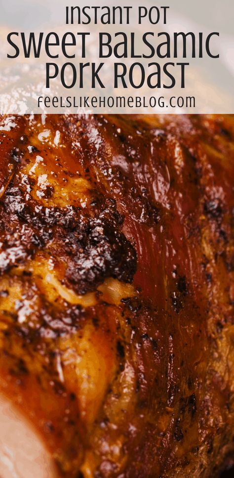 Balsamic Pork Roast, Instant Pot Pork Roast Recipe, Roast In The Instant Pot, Recipes Instapot, Pressure Cooker Pork, Pork Loin Roast Recipes, Balsamic Pork, Pork Roast Recipes, Pork Shoulder Roast