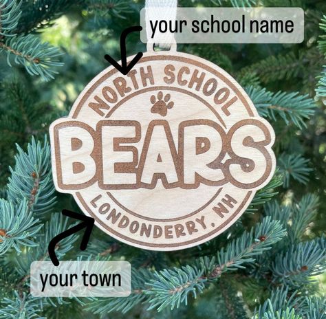 Bears Mascot School Ornament | School Mascot Ornament | Bears Team Spirit Ornament | Custom School Ornament by HomeSweetSignsNH on Etsy Wood School, Picture Wire, Senior Gifts, Pre Christmas, Londonderry, School Logo, School Mascot, Wooden Ornaments, Wood Ornaments