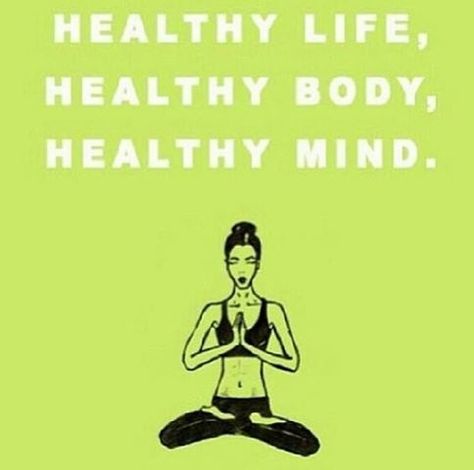 Healthy Life, Healthy Body, Healthy Mind Pictures, Photos, and Images for Facebook, Tumblr, Pinterest, and Twitter Healthy Body Healthy Mind, Drop Weight, Yoga Quotes, Yoga Pose, Health Motivation, Mind Body Soul, Reduce Weight, Health Quotes, Healthy Mind