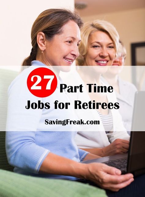 Part Time Jobs for Seniors | [28 Easy Jobs for Retirees] Gresham Oregon, Best Part Time Jobs, Retired People, Retirement Strategies, Retirement Advice, Jobs For Women, Money Savers, Data Entry Jobs, Money Savings