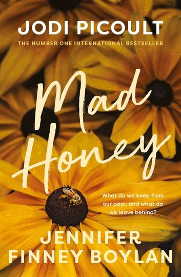 Mad Honey Book, Mad Honey, Change Of Life, Honey Book, Sister Keeper, My Sisters Keeper, Kristin Hannah, Mad Money, Jodi Picoult