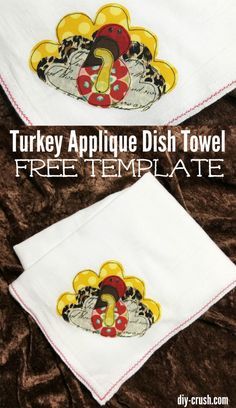 Turkey Applique Dish Towel DIY. Sew a cute turkey applique to a flour sack dish towel. This post comes with free turkey applique templates for download. Turkey Applique Pattern Free, Dish Towels Diy, Dish Towel Embroidery, Make A Turkey, Turkey Applique, Whatcha Doin, Thanksgiving Foods, Applique Sewing, Crush A