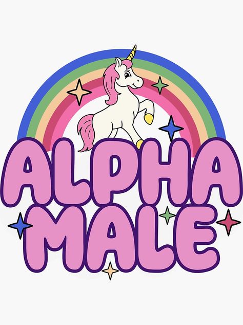 "Alpha Male " Sticker for Sale by SunshineFruit | Redbubble Alpha Male Shirt, True Alpha, Boogie Man, Stickers Ideas, Unicorn Drawing, Alpha Wolf, Shirt Drawing, Unicorn Stickers, Weird Shirts