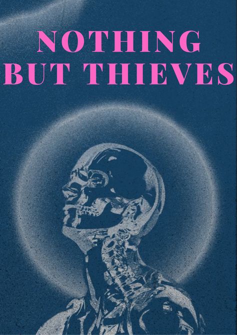 Nothing But Thieves Design [products on my redbubble] Commitment Poster Design, Nothing But Thieves Poster, Band Poster Aesthetic, Nothing But Thieves Aesthetic, Nothing But Thieves Wallpaper, Silly Posters, Uni Posters, Song Diary, Laptop Ideas