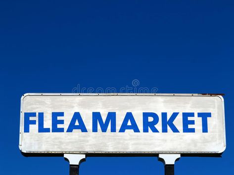 Flea Market Sign. White flea market sign with bold blue lettering and brilliant , #SPONSORED, #White, #flea, #market, #Flea, #Market #ad Flea Market Flyer, Flea Market Sign, Market Sign, Flea Markets, Market Shopping, Stock Photography Free, Digital Illustrations, Flea Market, Highway Signs