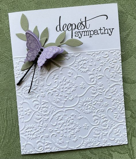 Embossed Cards Handmade Cardmaking, Butterfly Cards Ideas, Elegant Cards Handmade, Sympathy Cards Stampin Up Ideas, Homemade Sympathy Cards, Embossed Cards Handmade, Sympathy Card Sayings, Stampin Up Sympathy Cards, Simple Card Designs