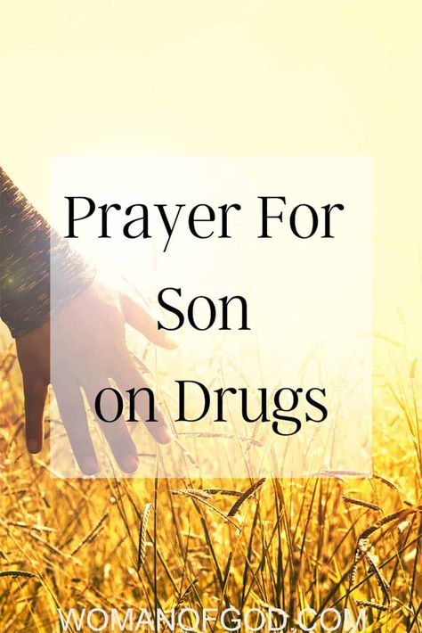 Prayers For Prodigal Son, Prayers For Son Healing, Scriptures For Addicts, Prayers For My Addicted Son, Prayer For Addicted Son, Prayers For Sons Protection, Prayers For My Sons Protection, Prayer For Son Protection, Prayer For Son Life