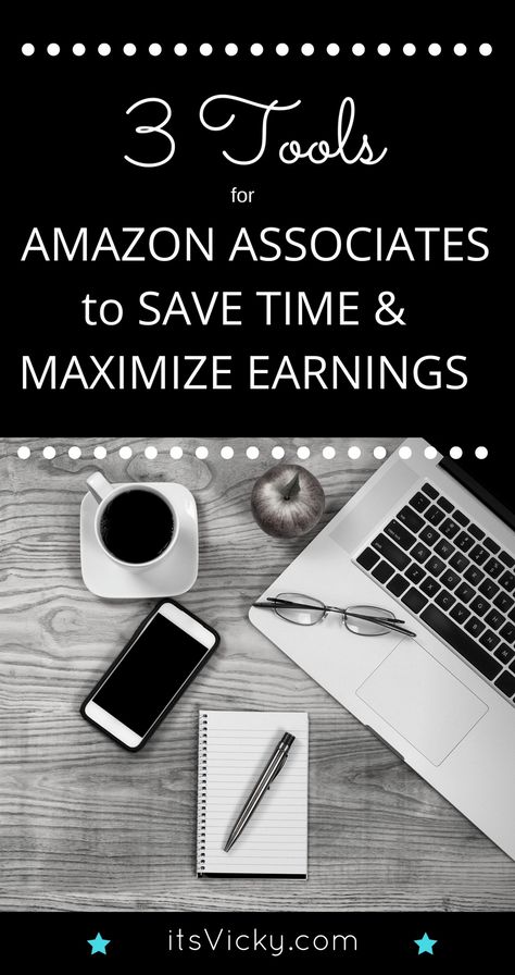 3 Tools for Amazon Associates to Save Time and Maximize Earnings - itsVicky Amazon Associates Pinterest, Amazon Associates Tips, Amazon Storefront Ideas, Amazon Associates Program, Amazon Jobs, We Have A Winner, Media Branding, Game Party, Learning Techniques