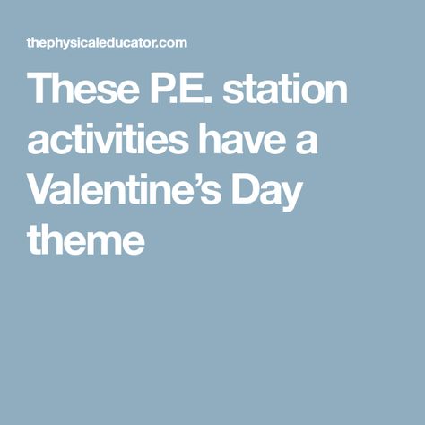 These P.E. station activities have a Valentine’s Day theme Valentines Theme, Gym Class Heroes, Pe Activities, Education Games, Holidays Ideas, Valentines Games, Pe Games, Station Activities, Roman Gods