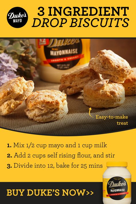 Duke's Mayo 3-Ingredient Drop Biscuits Dukes Drop Biscuits, Duke Mayo Biscuits, 3 Ingredient Drop Biscuits, Recipes With Dukes Mayo, Mayo Biscuits Recipes, Mayo Biscuits, Butter Drop Biscuits, Two Ingredient Biscuits, Dukes Mayo