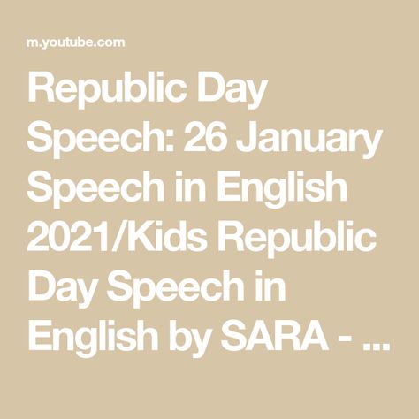 Republic Day Speech: 26 January Speech in English 2021/Kids Republic Day Speech in English by SARA - YouTube Paragraph On Republic Day, Republic Day Speech In English, Independent Day Speech In English, 26 January Speech, Republic Day Speech, Importance Of Republic Day, Speech In English, Braces Colors Ideas, Braces Cost