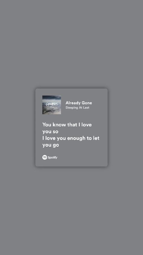 Already Gone Lyrics, Already Gone Sleeping At Last, Wallpapers Lyrics, So Relatable, Sleeping At Last, Already Gone, Go To Sleep, At Last, Lyric Quotes