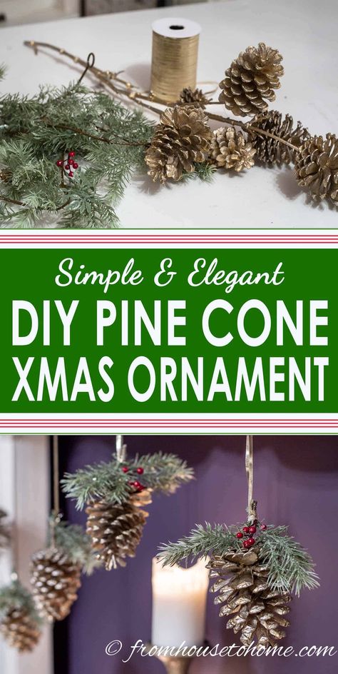 These easy DIY Christmas ornaments made from pinecones, evergreens and red berries look really elegant. They're perfect for trees, for gifts or for hanging from your fireplace mantel. #fromhousetohome #ornament #christmas #christmastree #diychristmas #diyhomedecoratingideas Pine Cone Diy, Easy Diy Christmas Ornaments, Diy Christmas Fireplace, Cones Diy, Pine Cone Christmas, Pinecone Crafts Christmas, Faux Christmas, Diy Christmas Ornaments Easy, Diy Christmas Ornament